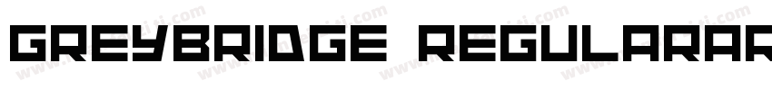 Greybridge Regularar字体转换